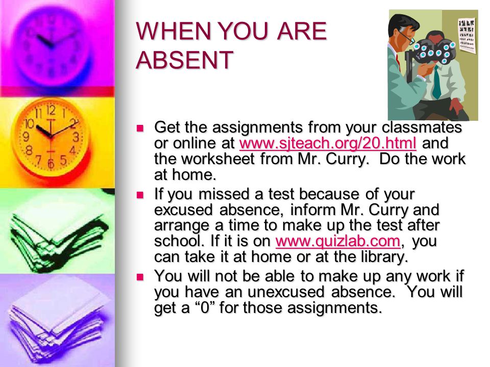 WHEN YOU ARE ABSENT