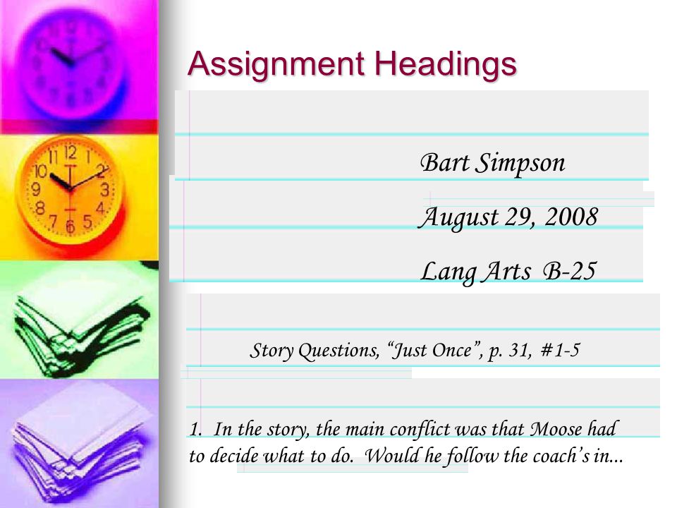 Assignment Headings Bart Simpson August 29, 2008 Lang Arts B-25