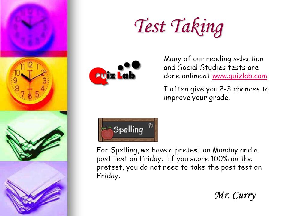Test Taking Many of our reading selection and Social Studies tests are done online at