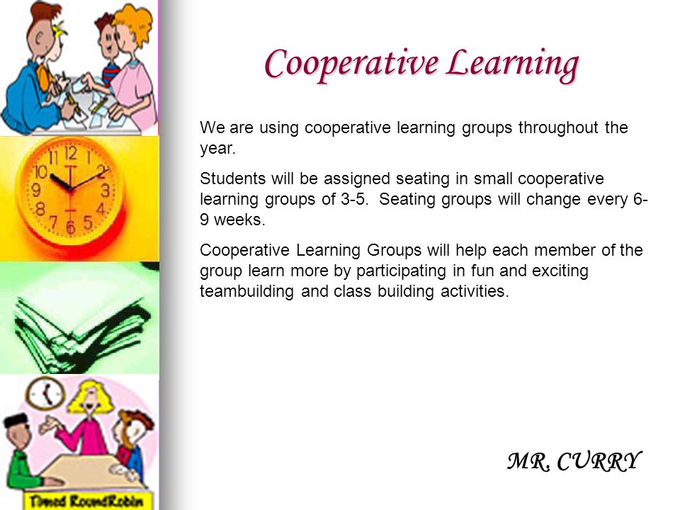 Cooperative Learning MR. CURRY