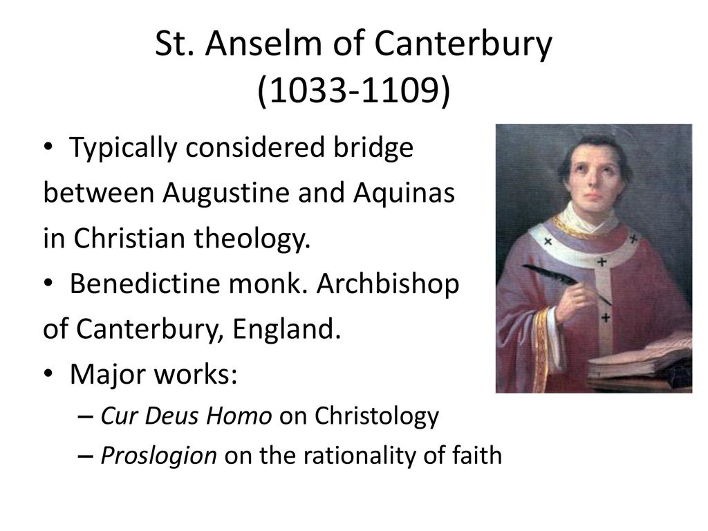 St. Anselm Of Canterbury ( ) - Ppt Download