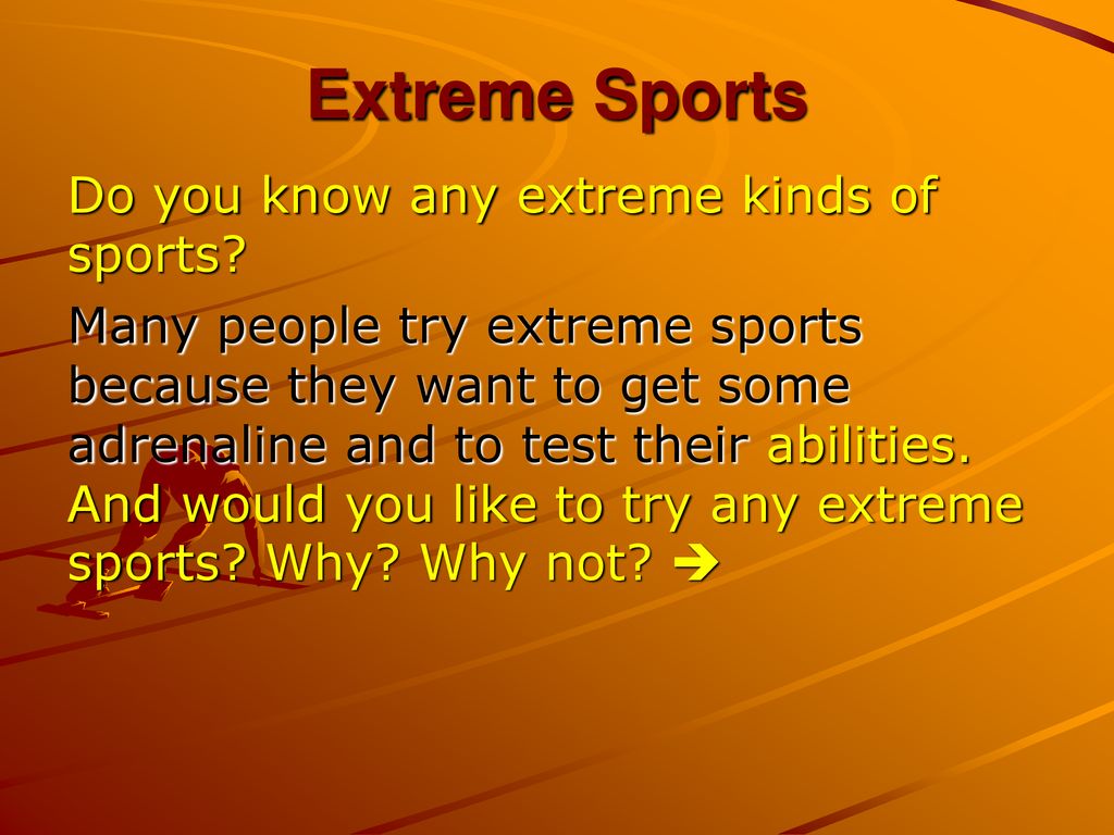 What sports do you know. Экстремальные виды спорта на английском. Extreme kinds of Sport. Экстрим спорт на английском. Extreme Sports презентация.