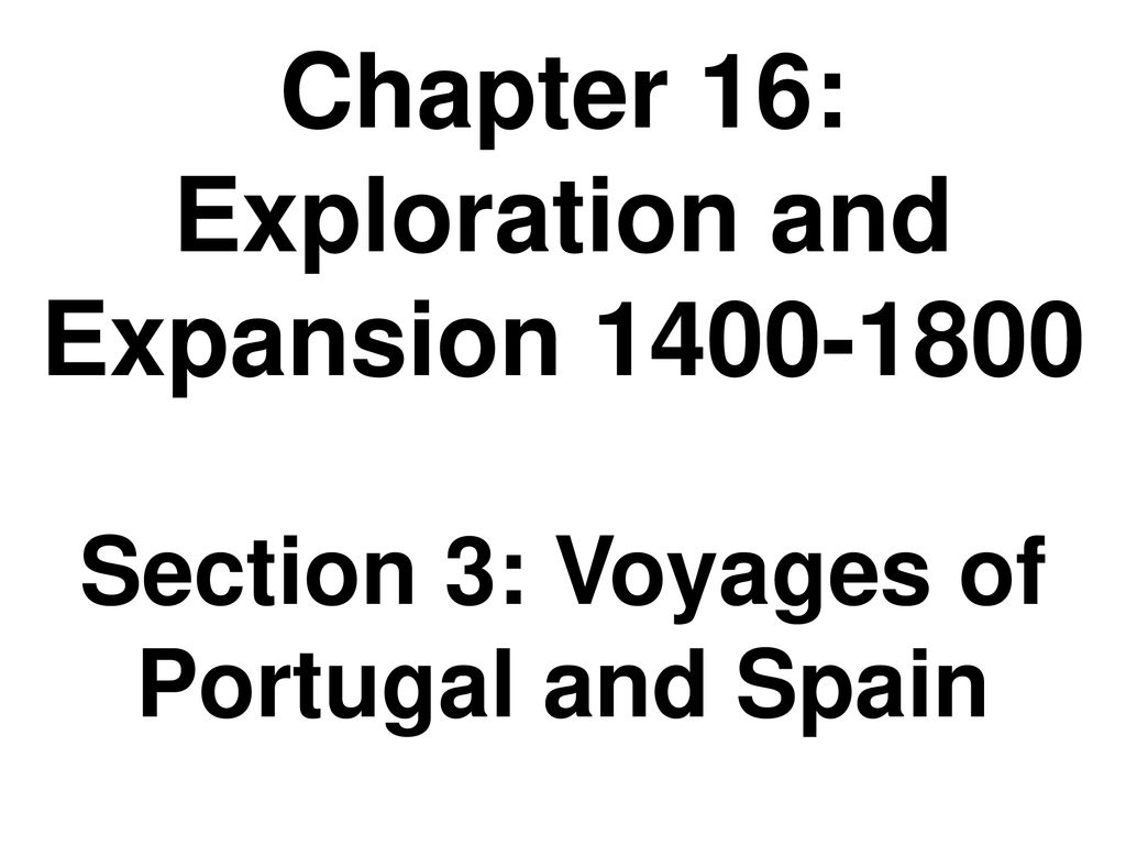 Chapter 16: Exploration and Expansion - ppt download