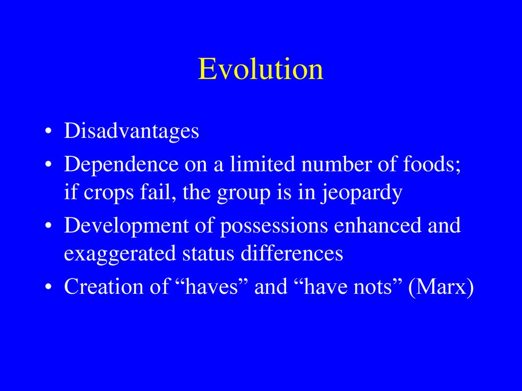 Evolution Disadvantages