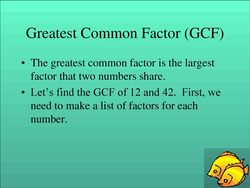 Greatest Common Factor - ppt download