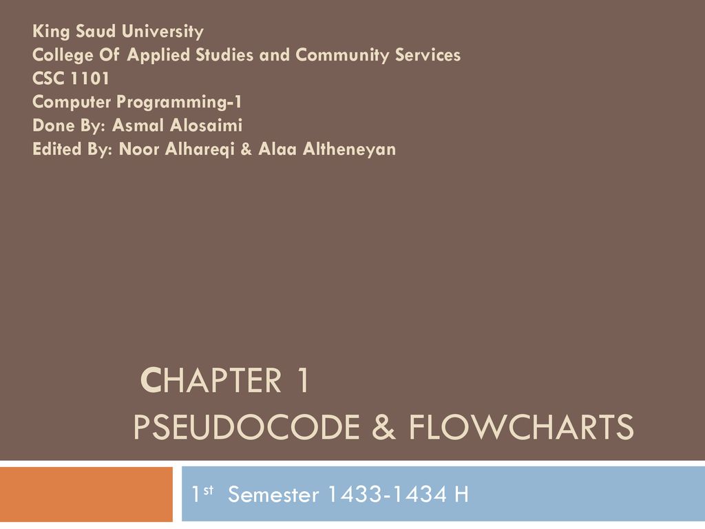 Chapter 1 Pseudocode & Flowcharts - ppt download