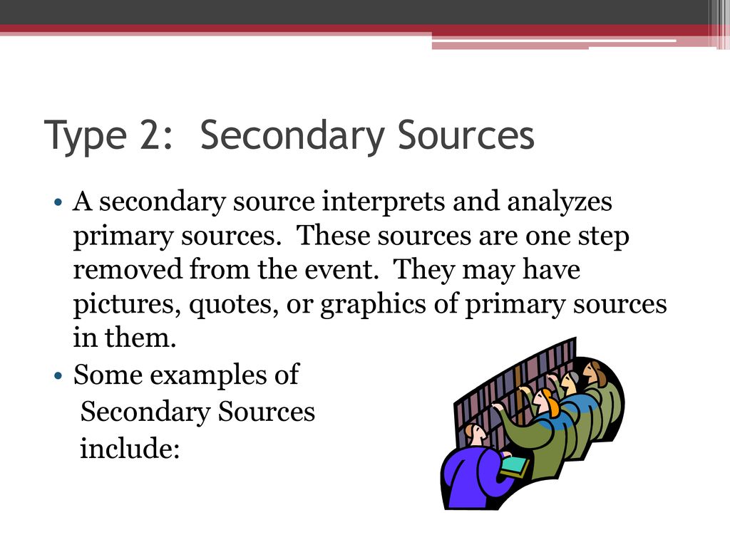 Primary vs secondary sources ppt download