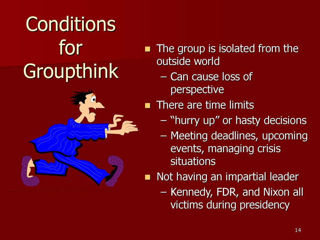 which of the following examples illustrates groupthink