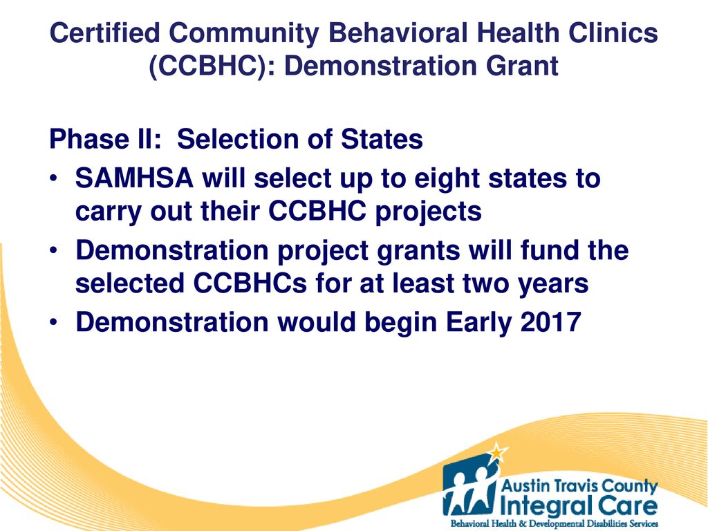Certified Community Behavioral Health Clinics ppt download