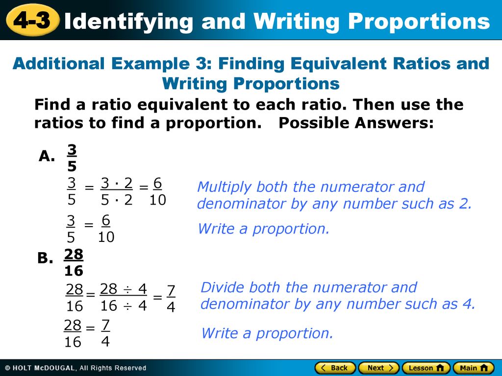 Additional Example 3: Finding Equivalent Ratios and Writing Proportions