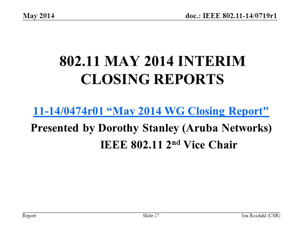 May 2014 Interim Closing Reports