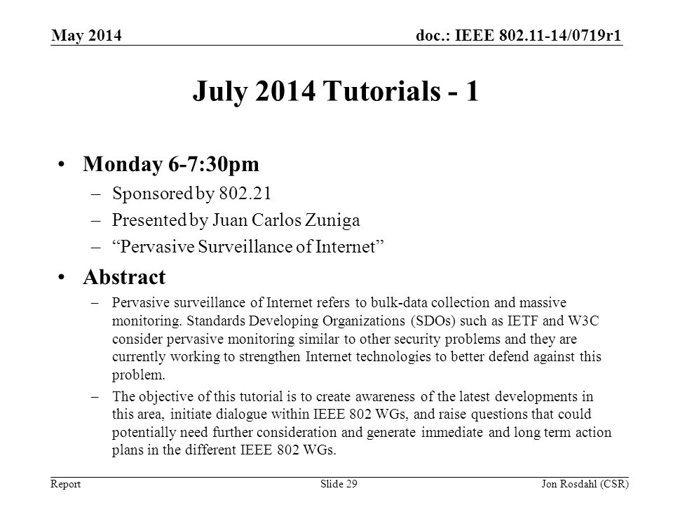 July 2014 Tutorials - 1 Monday 6-7:30pm Abstract Sponsored by