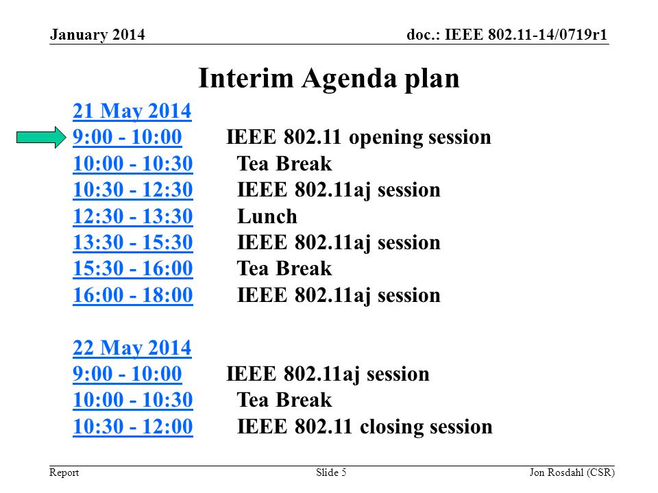 January 2014 Interim Agenda plan.