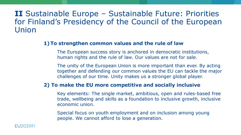 II Sustainable Europe – Sustainable Future: Priorities for Finland’s Presidency of the Council of the European Union