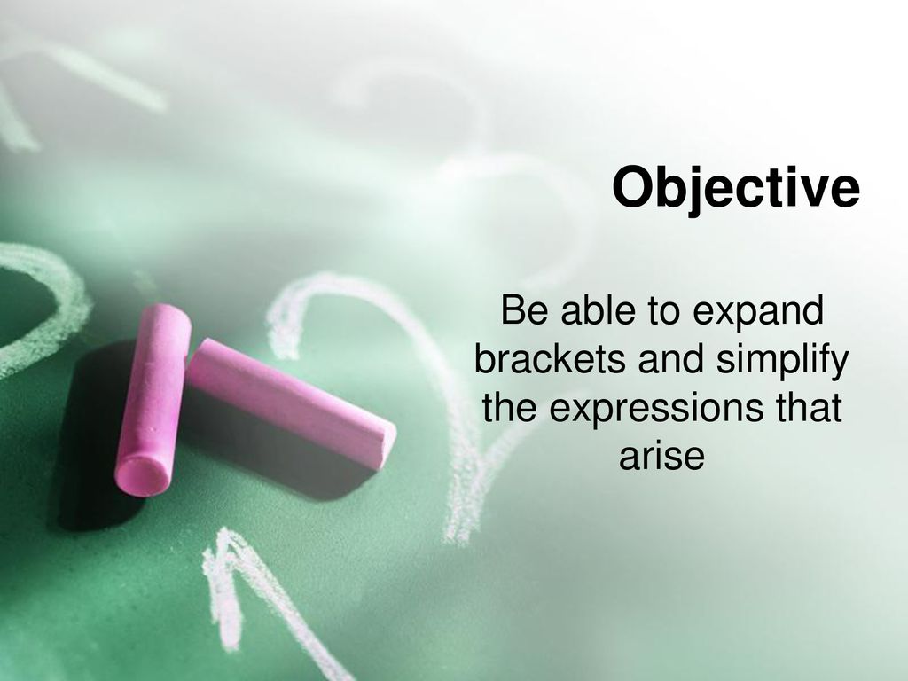 Be Able To Expand Brackets And Simplify The Expressions That Arise be-able-to-expand-brackets-and-simplify-the-expressions-that-arise