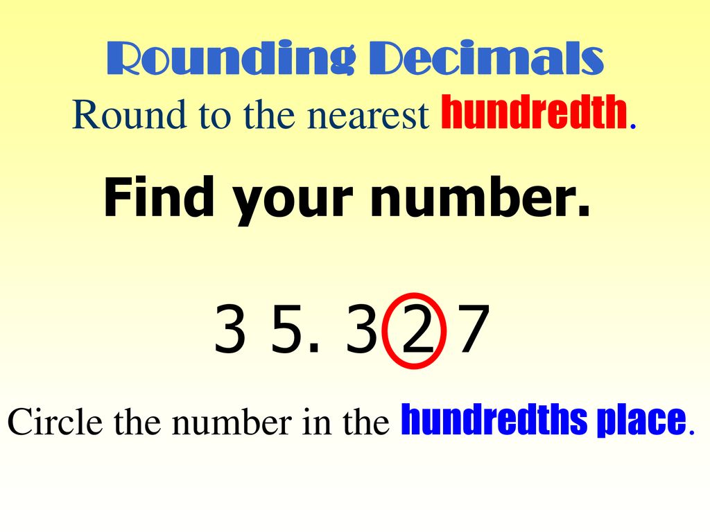 Rounding DECIMALS. ppt download