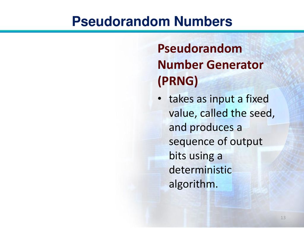 Pseudorandom Numbers Network Security. - Ppt Download