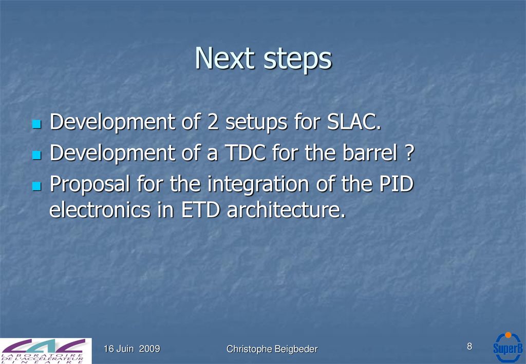Next steps Development of 2 setups for SLAC.