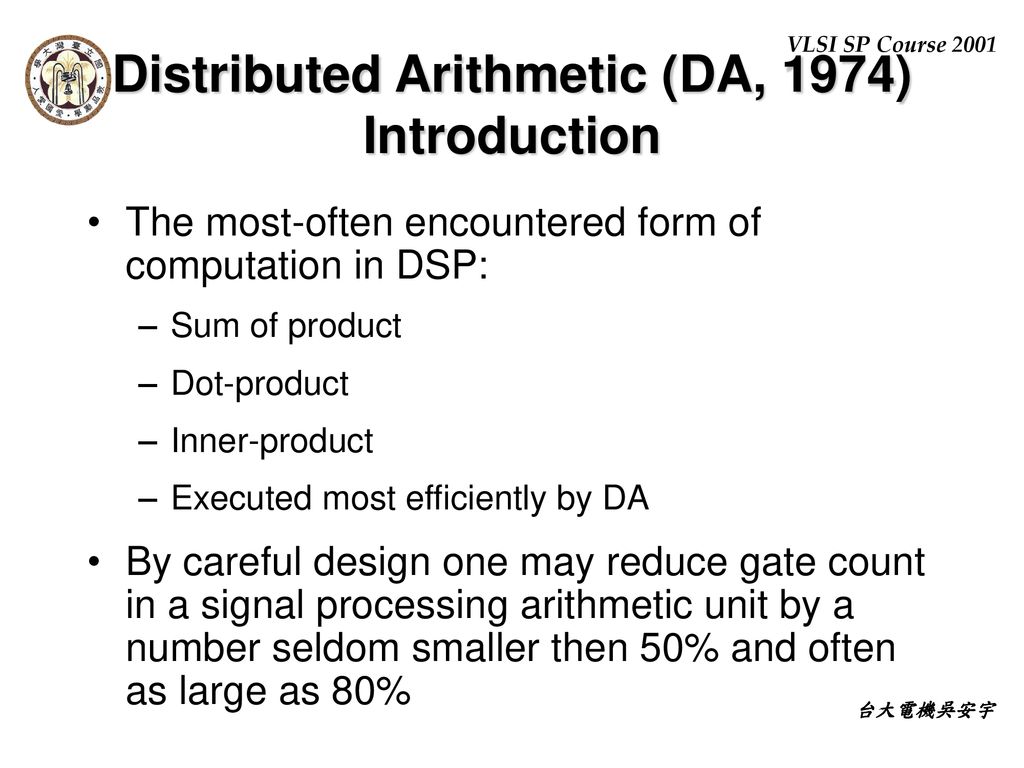 Distributed Arithmetic (DA, 1974) Introduction