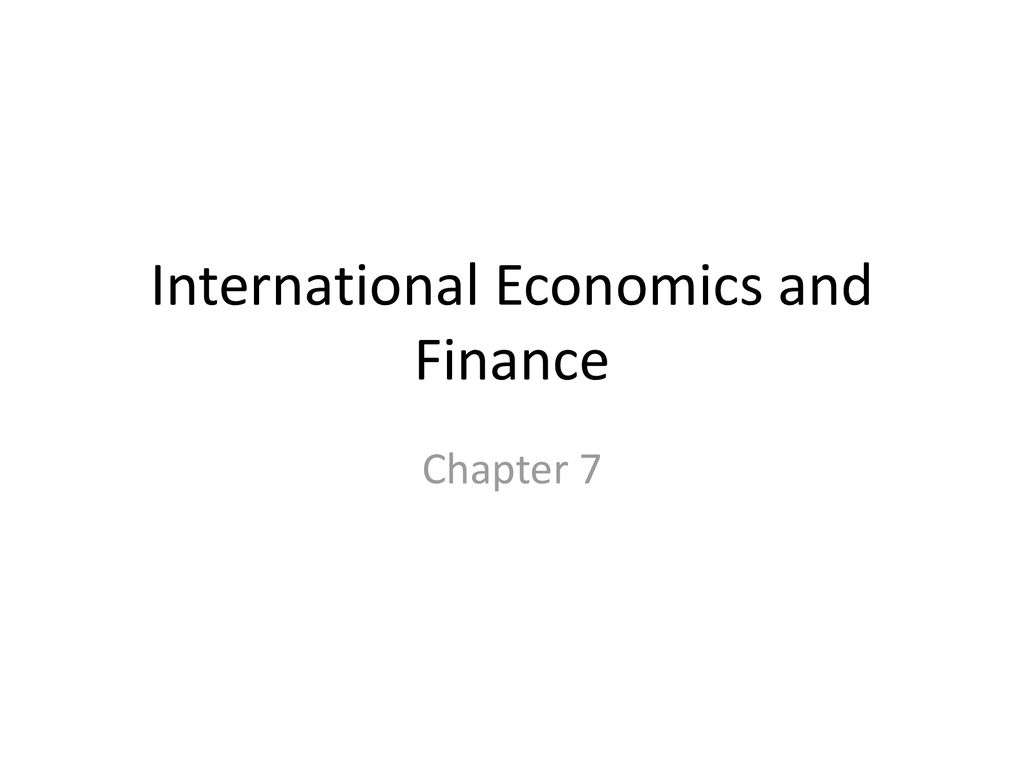 International Economics And Finance - Ppt Download