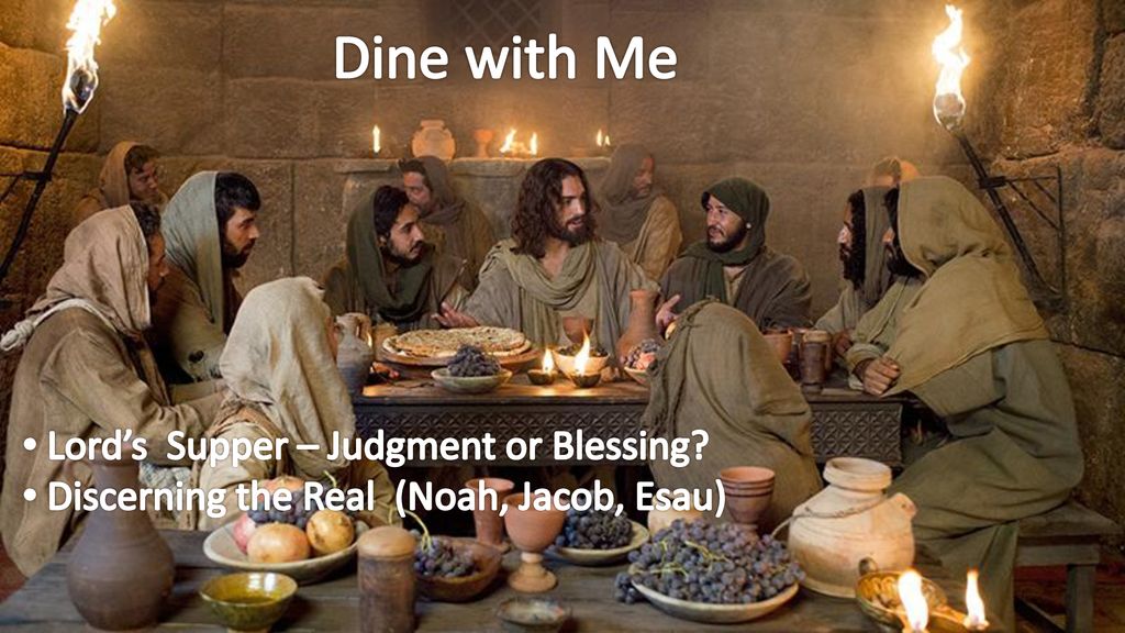 Dine with Me Lord’s Supper – Judgment or Blessing