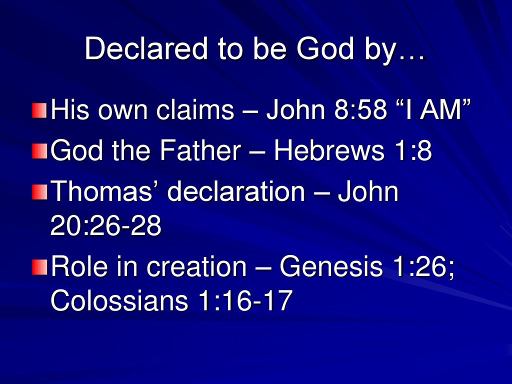 Declared to be God by… God the Father – Hebrews 1:8