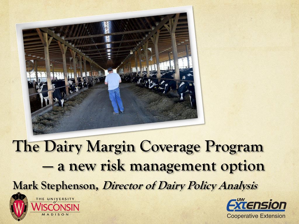 The Dairy Margin Coverage Program ppt download