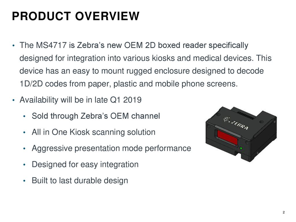 ZEBRA'S MS4717 OEM KIOSK BOXED READER - ppt download