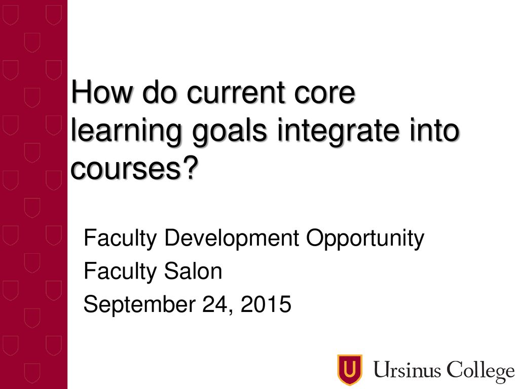 How do current core learning goals integrate into courses ppt download