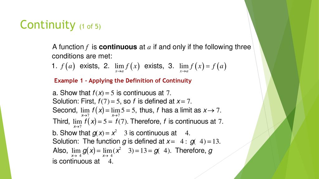 Continuity (1 of 5) Example 1 – Applying the Definition of Continuity