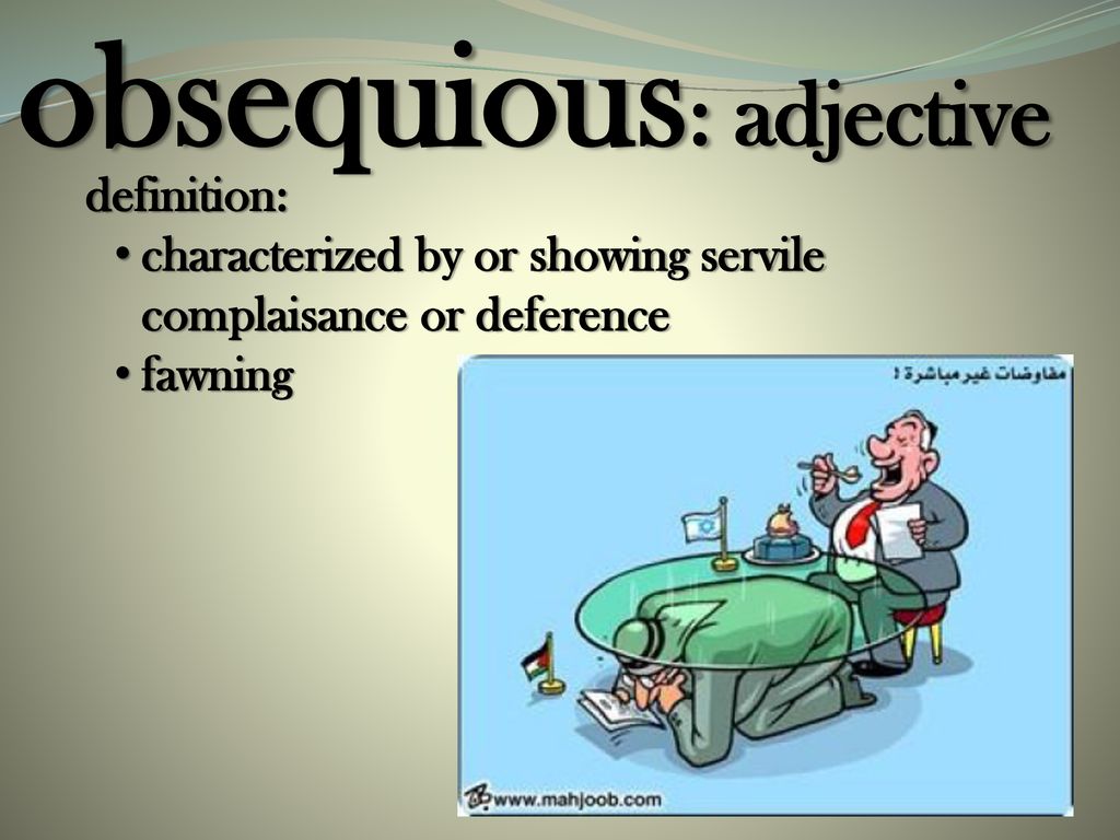 obsequious: adjective - ppt download