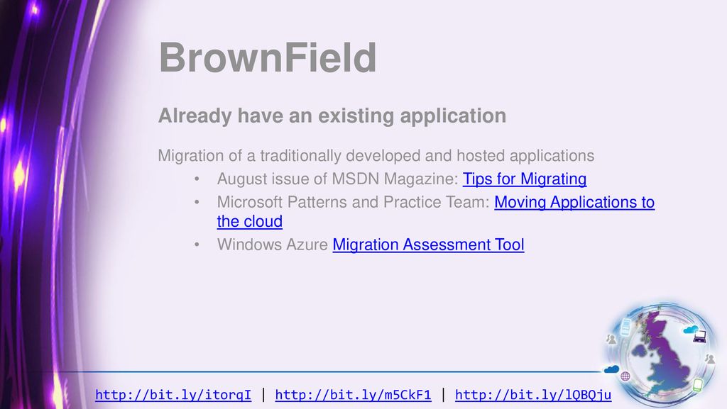 BrownField Already have an existing application