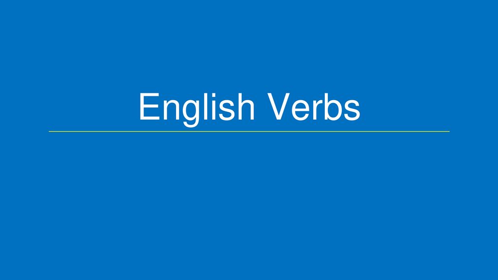 English Verbs. - ppt download