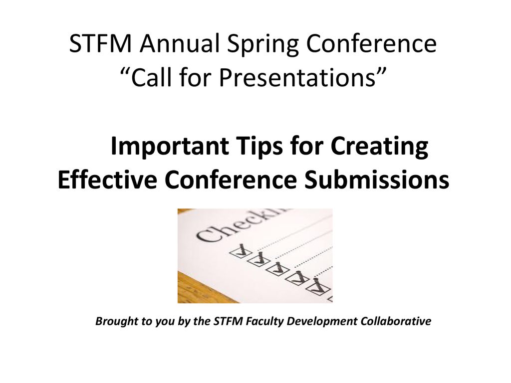 STFM Annual Spring Conference “Call for Presentations” Important Tips