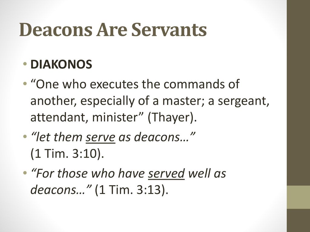 Deacons Are Servants DIAKONOS