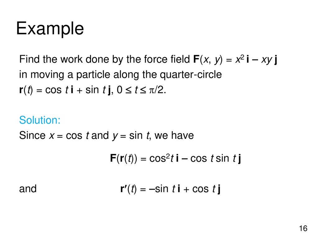 16 2 Line Integrals 16 3 The Fundamental Theorem For Line Integrals Ppt Download