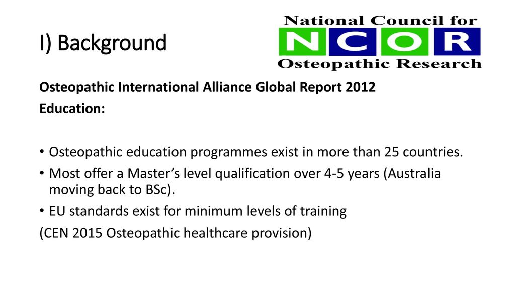 I) Background Osteopathic International Alliance Global Report 2012