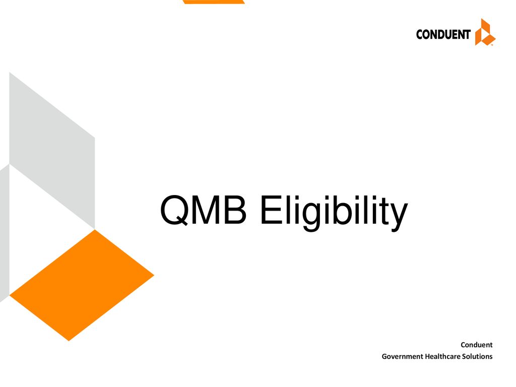 QMB Eligibility Conduent Government Healthcare Solutions