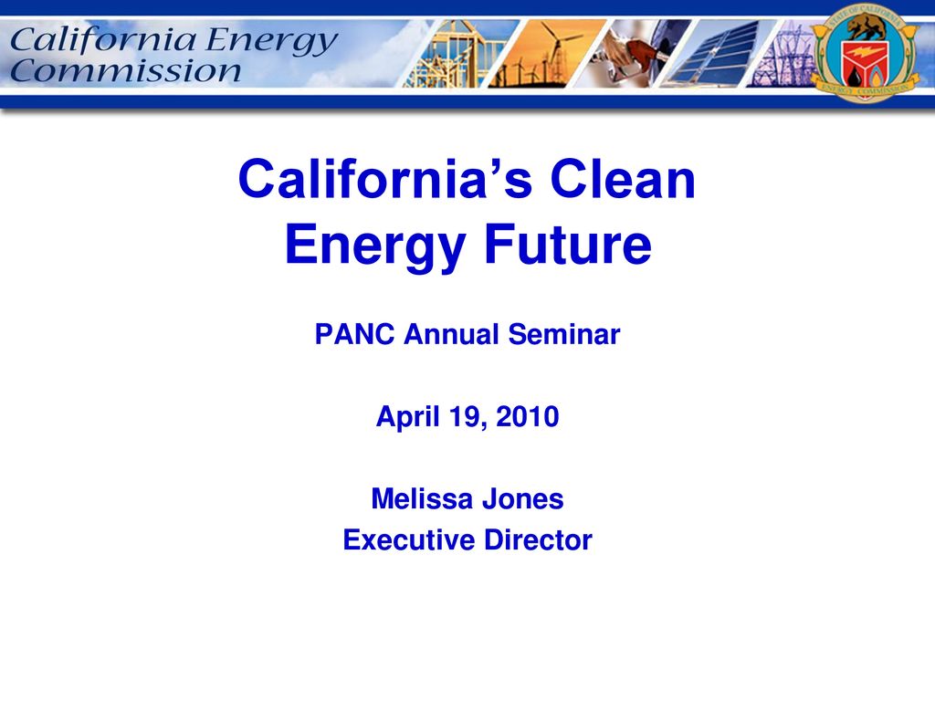 California’s Clean Energy Future - Ppt Download