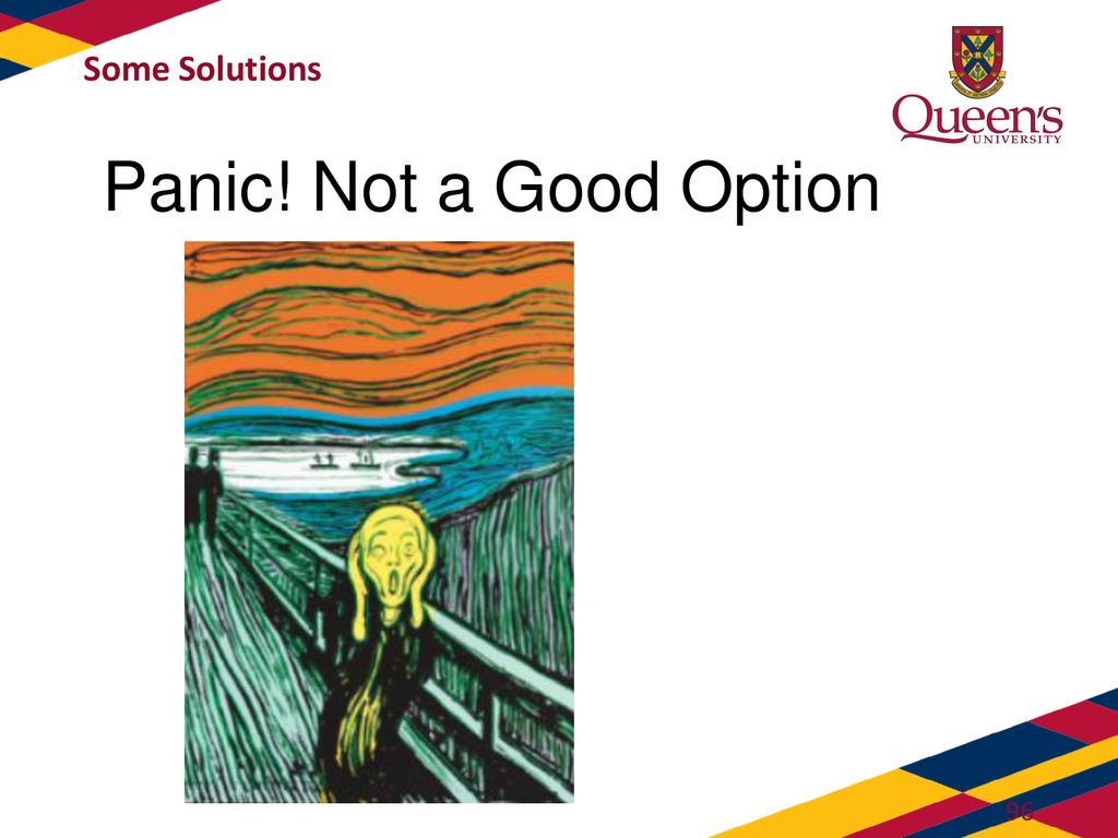 Panic! Not a Good Option Some Solutions
