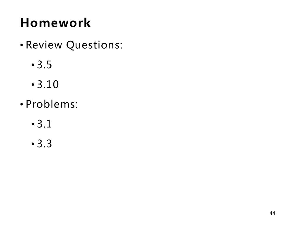 Homework Review Questions: Problems:
