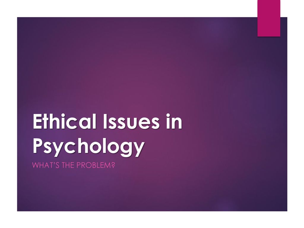 ethical-issues-in-psychology-ppt-download