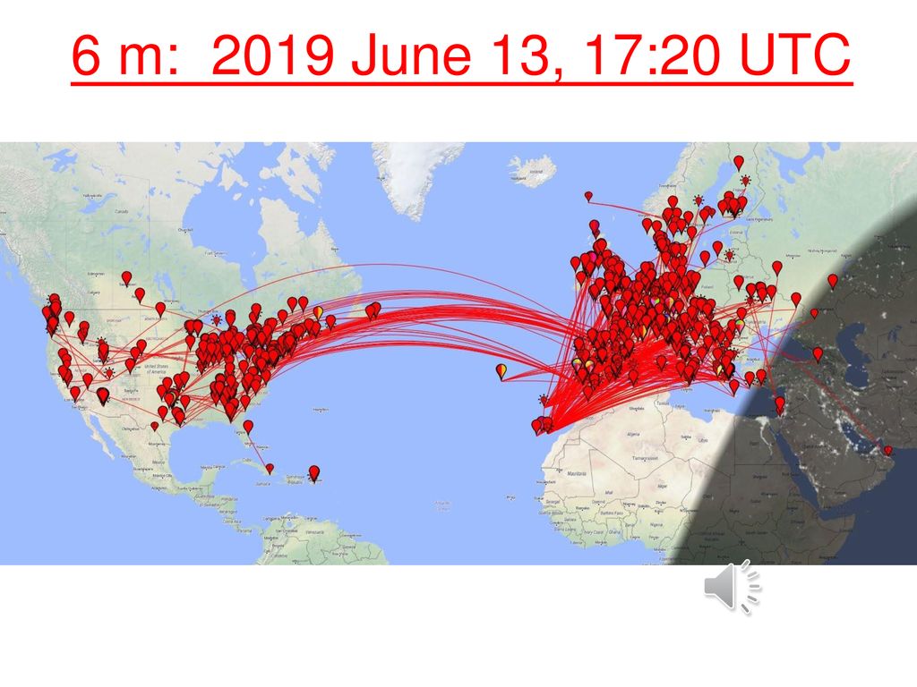 6 m: 2019 June 13, 17:20 UTC
