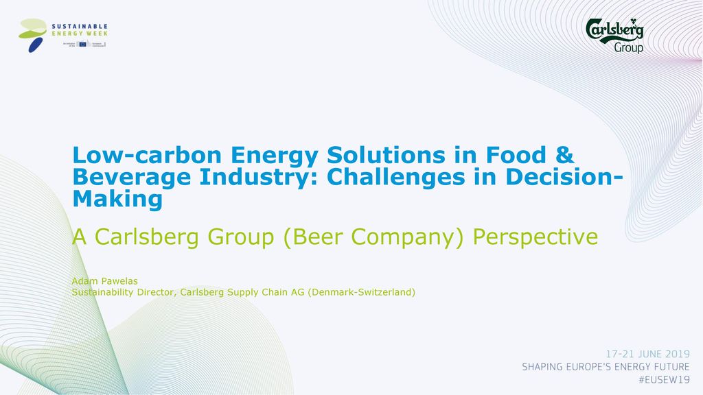 Low-carbon Energy Solutions in Food & Beverage Industry: Challenges in  Decision-Making - ppt download