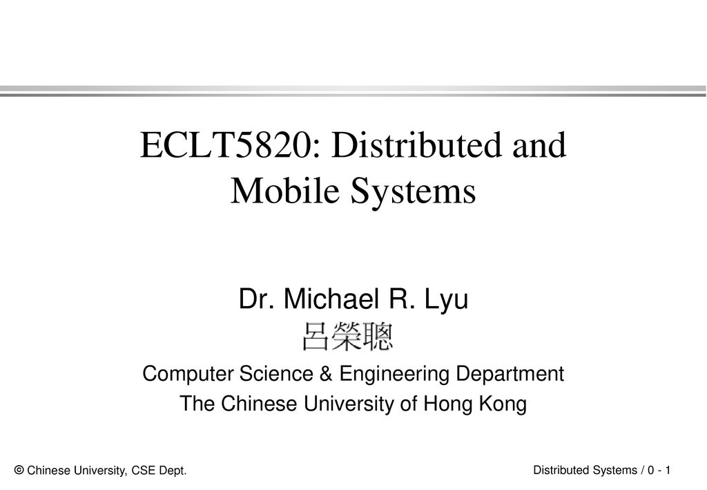 ECLT5820: Distributed and Mobile Systems