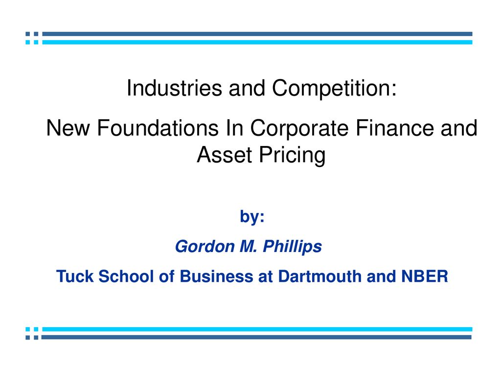 Tuck School of Business at Dartmouth and NBER ppt download