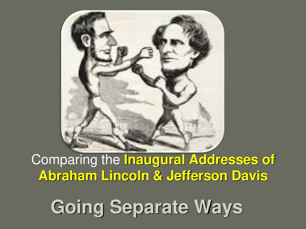 compare and contrast abraham lincoln and jefferson davis inaugural address