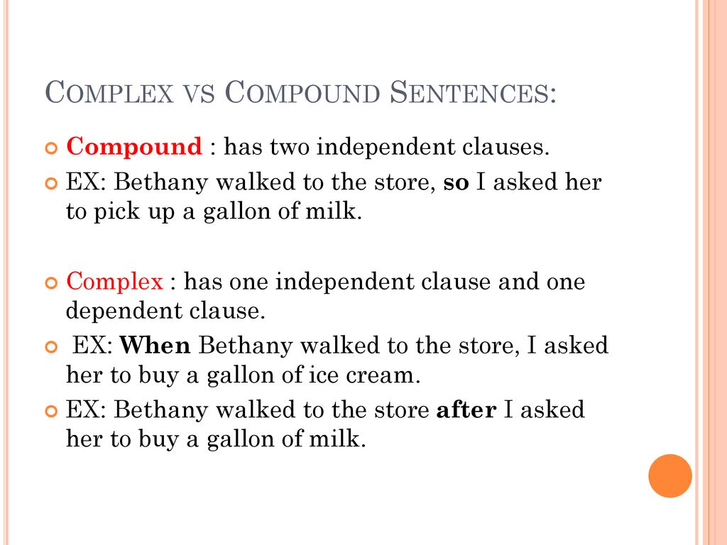 Complex vs Compound Sentences: - ppt download