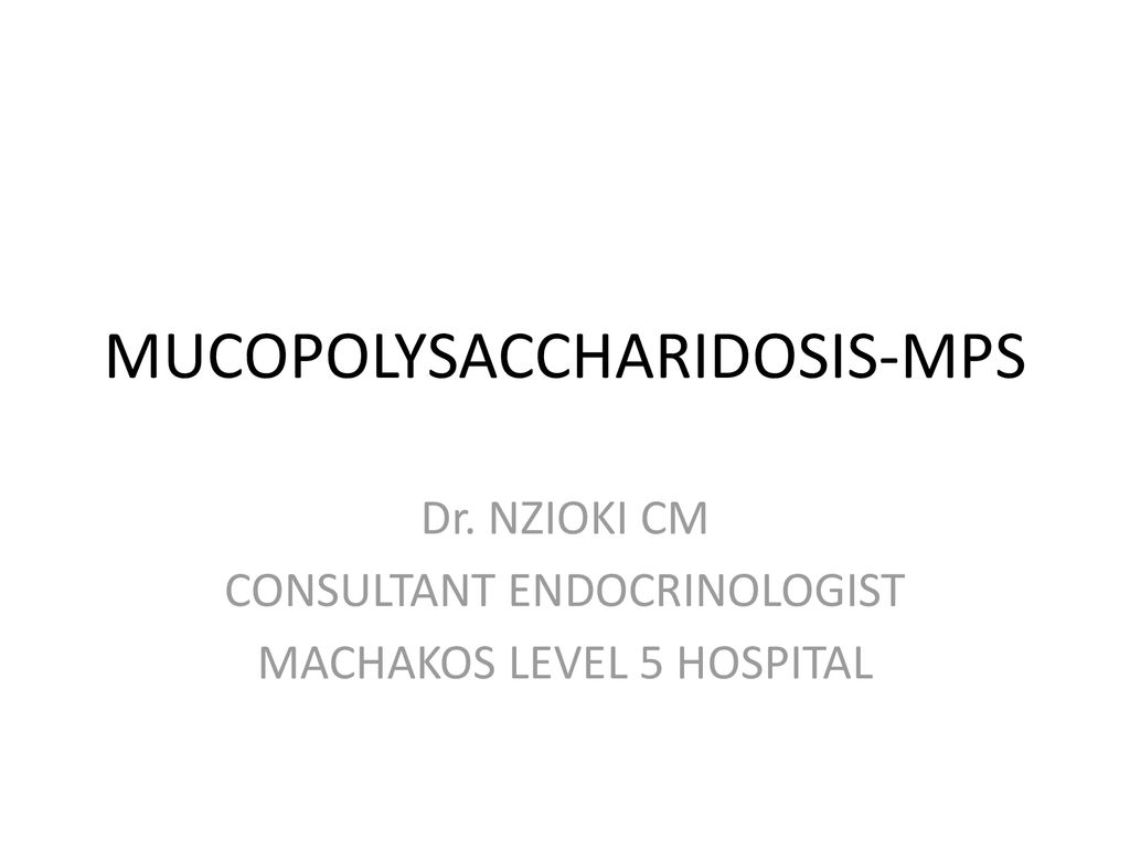MUCOPOLYSACCHARIDOSIS-MPS