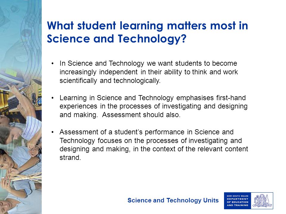 What student learning matters most in Science and Technology